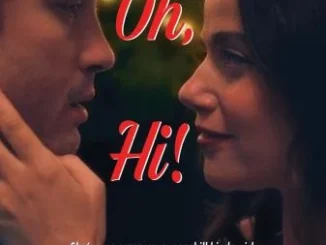 Oh, Hi! (2025)