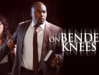 On Bended Knees – Nollywood Movie