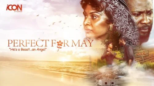 Perfect For May – Nollywood Movie Perfect For May – Nollywood Movie
