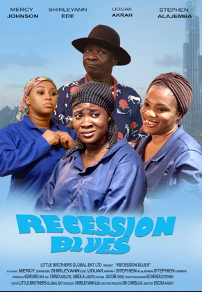 Recession Blues – Nollywood Movie