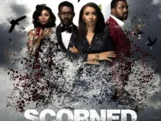 Scorned – Nollywood Movie