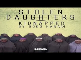 Stolen Daughters: Kidnapped By Boko Haram – Nollywood-Hollywood Movie