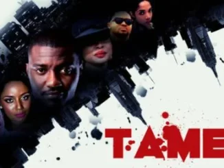 Tamed – Nollywood HD Movie