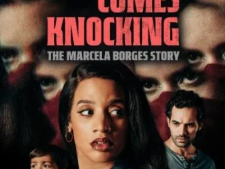 Terror Comes Knocking: The Marcela Borges Story (2025)