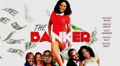 The Banker – Nollywood Movie