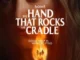 The Hand That Rocks the Cradle (2025)