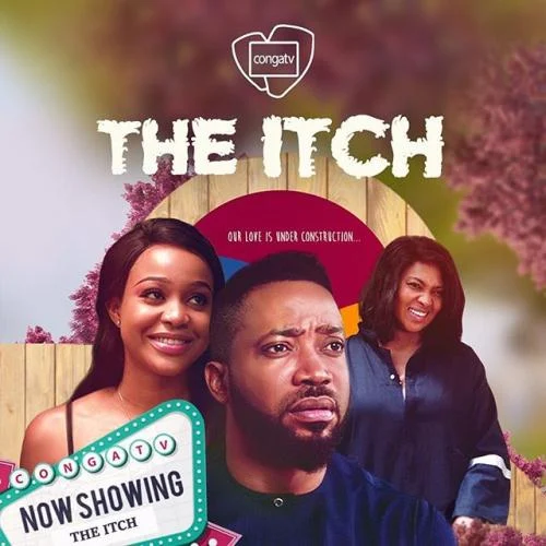 The Itch – Nollywood Movie