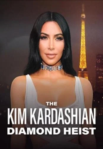 The Kim Kardashian Diamond Heist (2025) The Kim Kardashian Diamond Heist (2025)