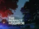 The Perfect Neighbor (2025)