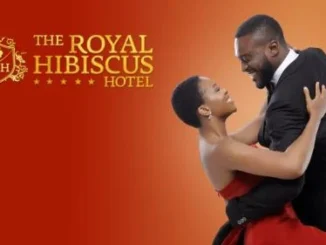 The Royal Hibiscus Hotel – Nollywood Movie