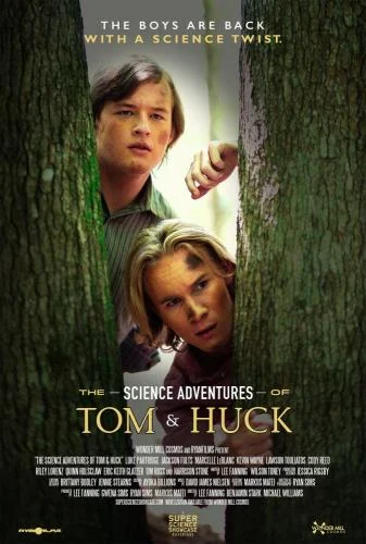 The Science Adventures Of Tom Huck (2025) The Science Adventures Of Tom Huck (2025)