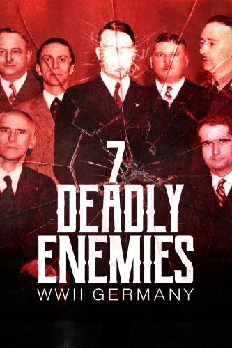 The Seven Deadly Enemies: WWII Germany (2025) The Seven Deadly Enemies: WWII Germany (2025)