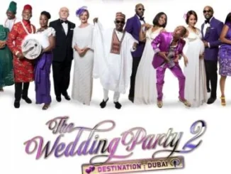 The Wedding Party 2: Destination Dubai – Nollywood Movie