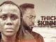 Thick Skinned – Nollywood Movie