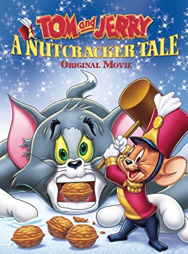 Tom and Jerry: A Nutcracker Tale (2007) Tom and Jerry: A Nutcracker Tale (2007)