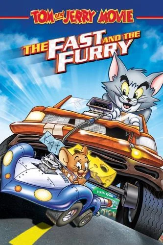Tom and Jerry: The Fast and the Furry (2005) Tom and Jerry: The Fast and the Furry (2005)