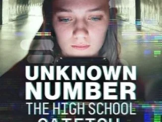 Unknown Number: The High School Catfish (2025)