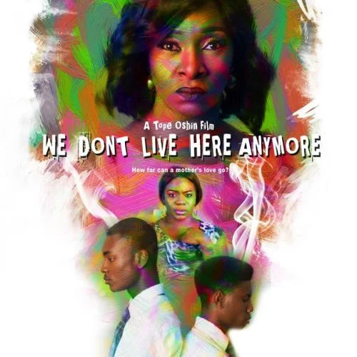 We Don’t Live Here Anymore – Nollywood Movie