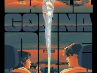 We’re All Gonna Die (2024)