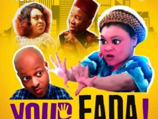 Your Fada – Nollywood Movie