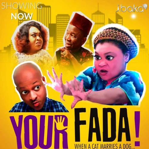 Your Fada – Nollywood Movie