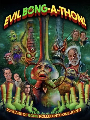 Evil Bong-a-Thon! (2025)