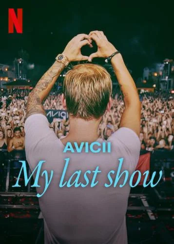 Avicii – My Last Show (2024)