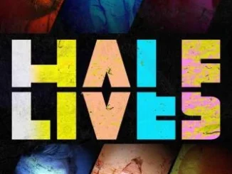 Half Lives (2024)