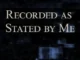 Recorded as Stated by Me (2024)