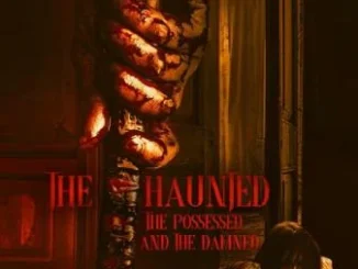 The Haunted, the Possessed and the Damned (2024)