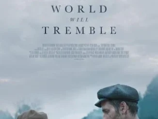 The World Will Tremble (2025)