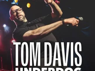 Tom Davis: Underdog (2024)
