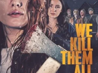 We Kill Them All (2025)