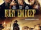 Bury ‘Em Deep (2025)