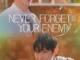 Never Forget Your Enemy Season 1 Episode 1-8  (Korean Drama)