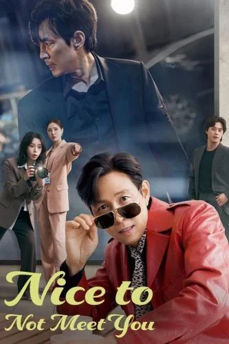 Nice to Not Meet You Season 1 (Complete) (Korean Drama)