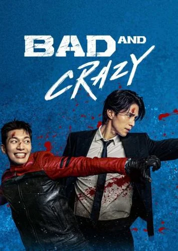 The Bad and Crazy Season 1 (Complete) (Korean Drama) The Bad and Crazy Season 1 (Complete) (Korean Drama)