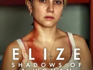 Elize: Shadows of a Woman (2026)